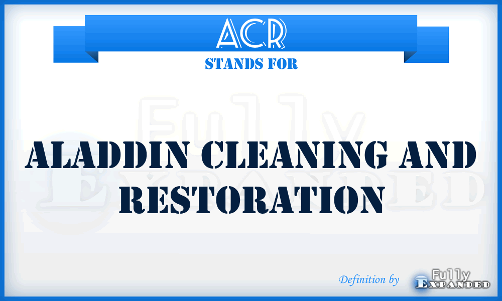 ACR - Aladdin Cleaning and Restoration