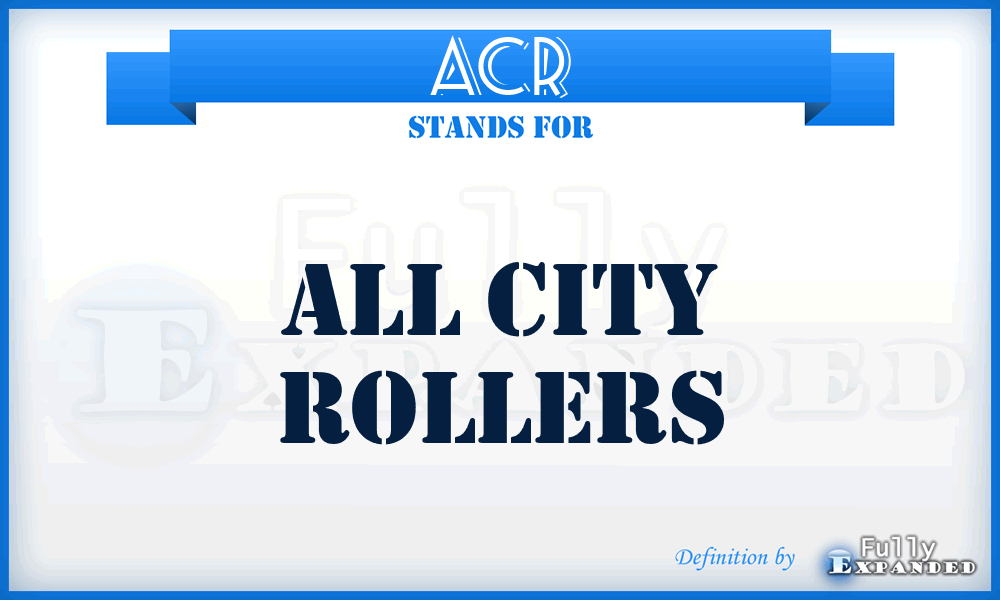 ACR - All City Rollers