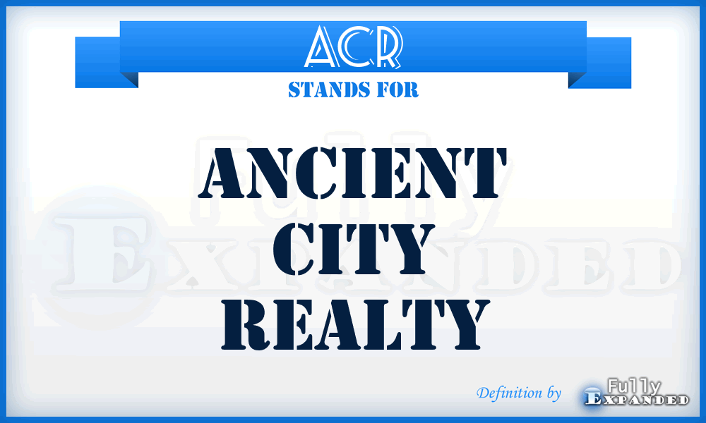 ACR - Ancient City Realty