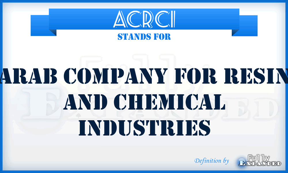 ACRCI - Arab Company for Resin and Chemical Industries