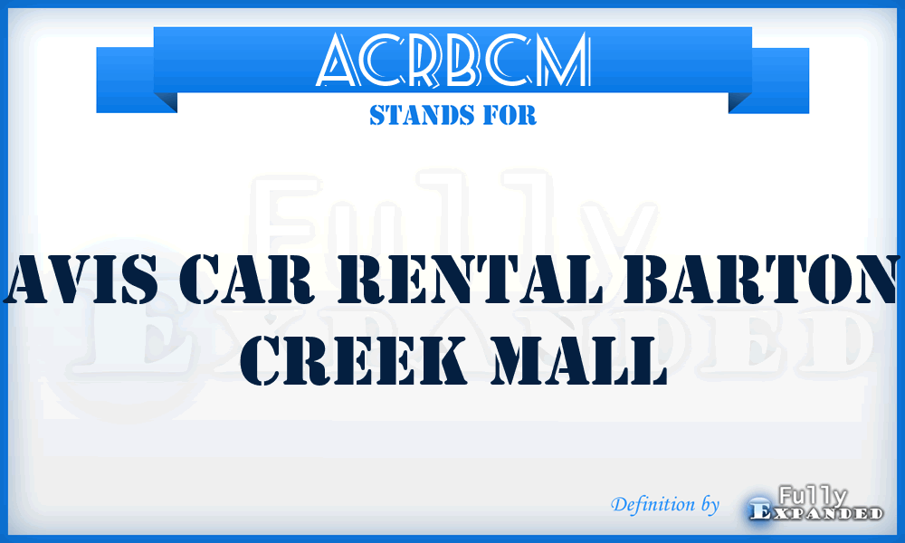 ACRBCM - Avis Car Rental Barton Creek Mall