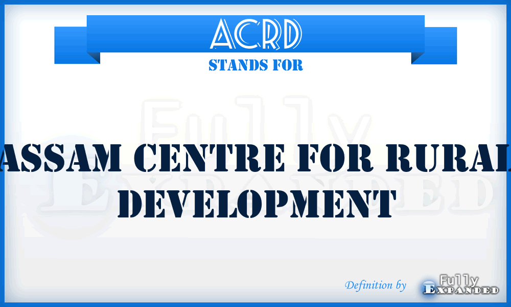 ACRD - Assam Centre for Rural Development