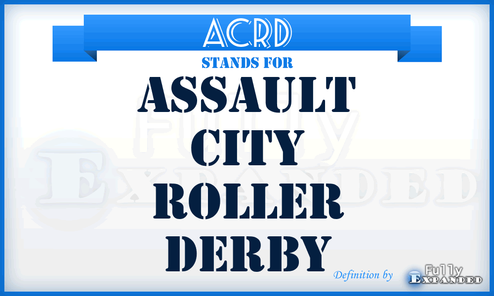 ACRD - Assault City Roller Derby