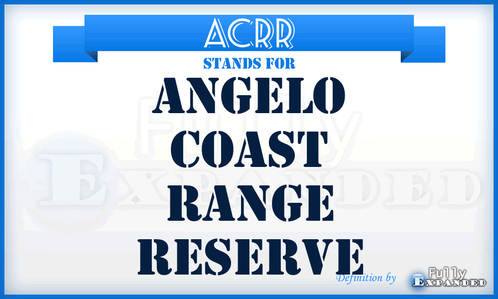 ACRR - Angelo Coast Range Reserve