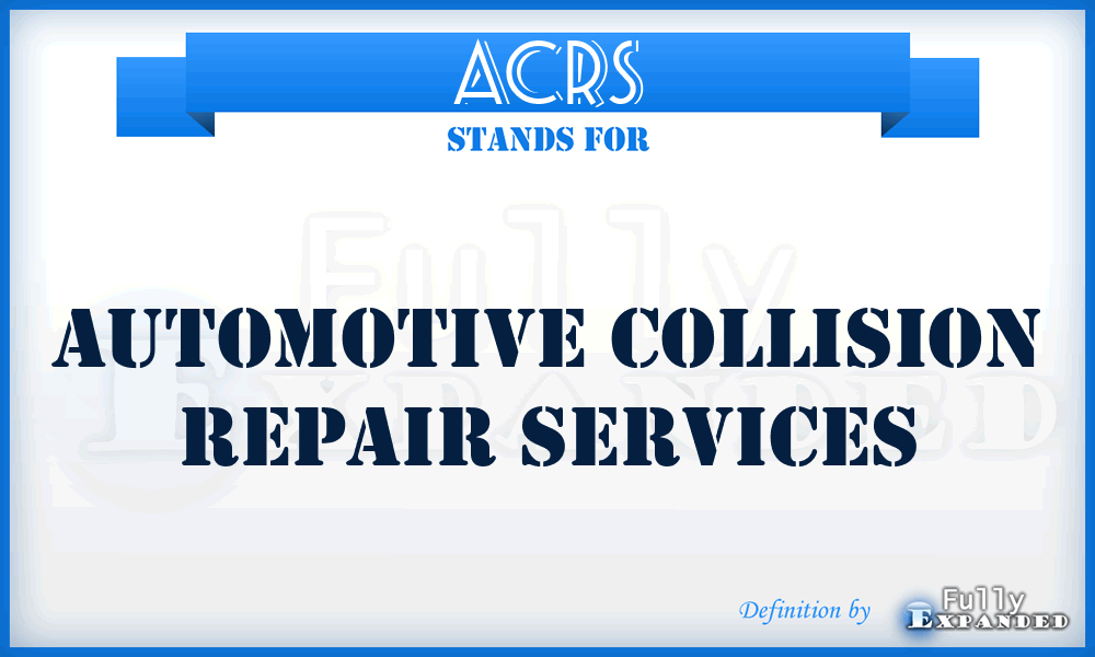 ACRS - Automotive Collision Repair Services