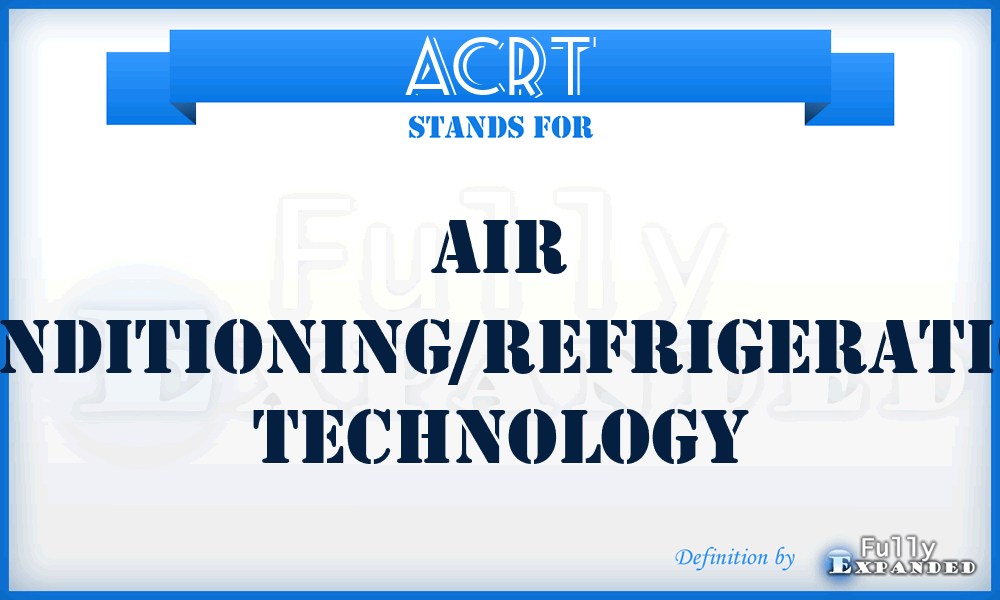 ACRT - Air Conditioning/Refrigeration Technology