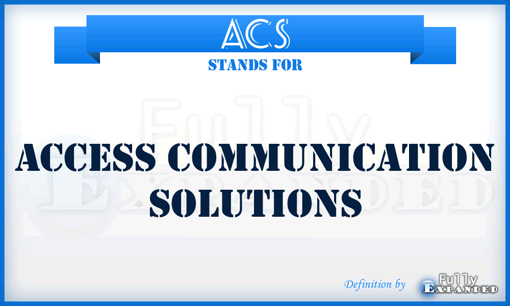 ACS - Access Communication Solutions