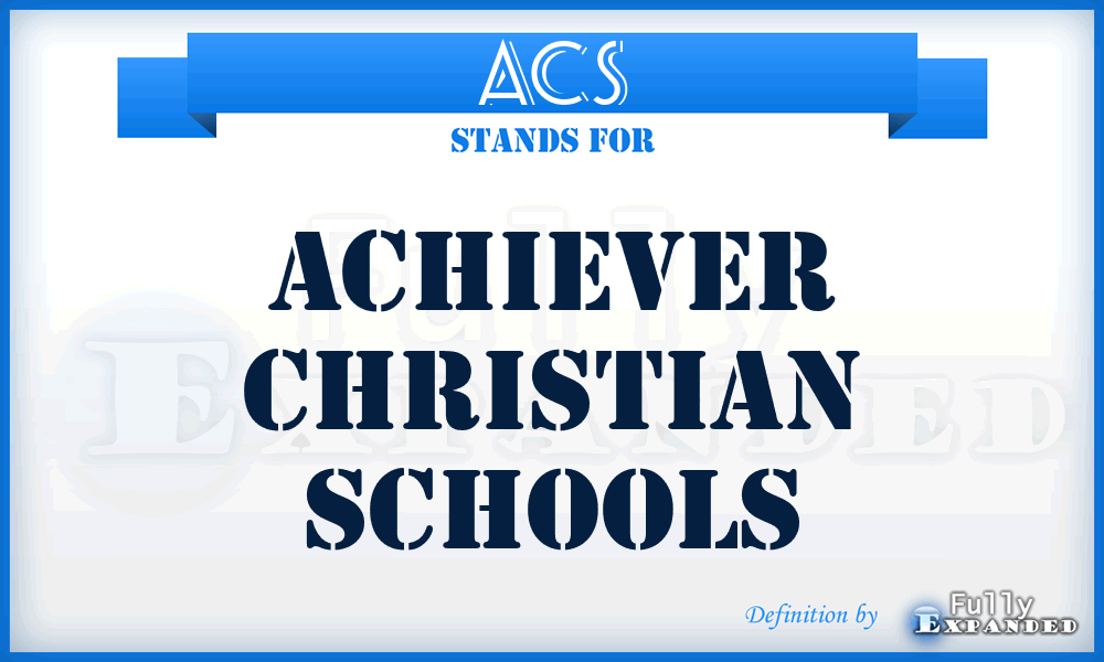 ACS - Achiever Christian Schools