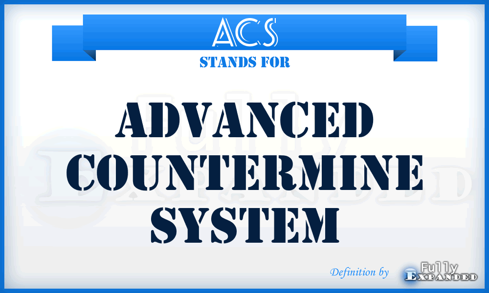 ACS - Advanced Countermine System