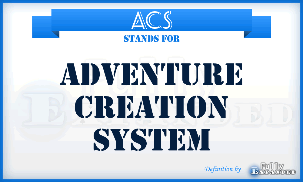 ACS - Adventure Creation System
