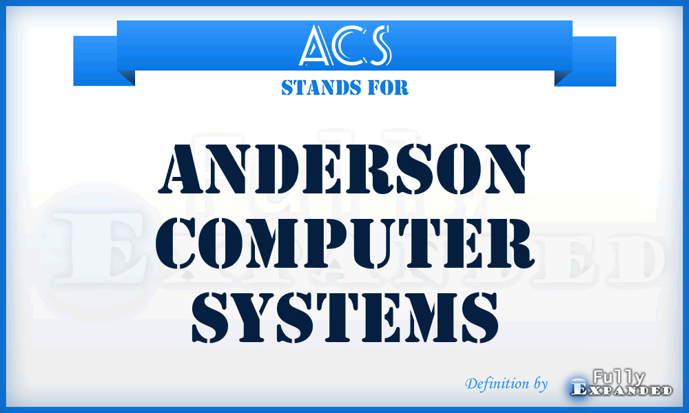 ACS - Anderson Computer Systems