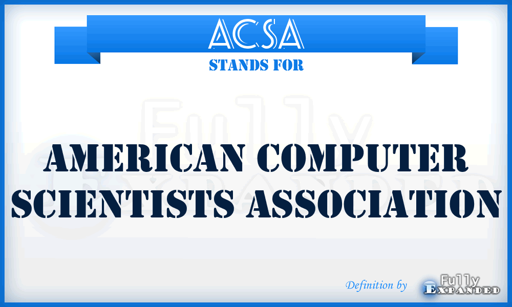ACSA - American Computer Scientists Association