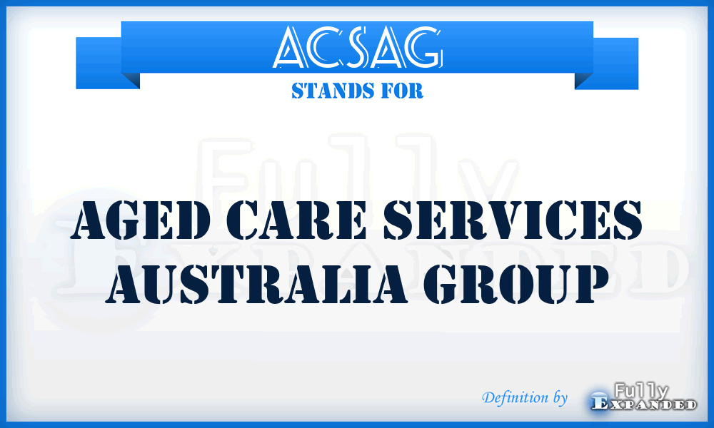 ACSAG - Aged Care Services Australia Group