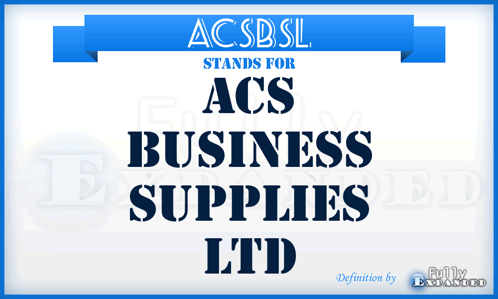 ACSBSL - ACS Business Supplies Ltd
