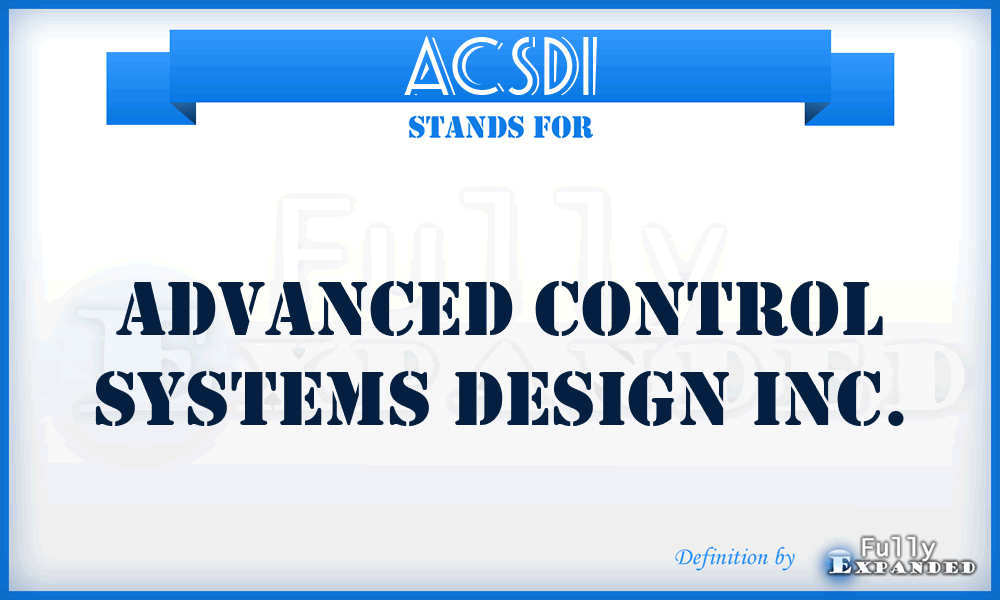 ACSDI - Advanced Control Systems Design Inc.