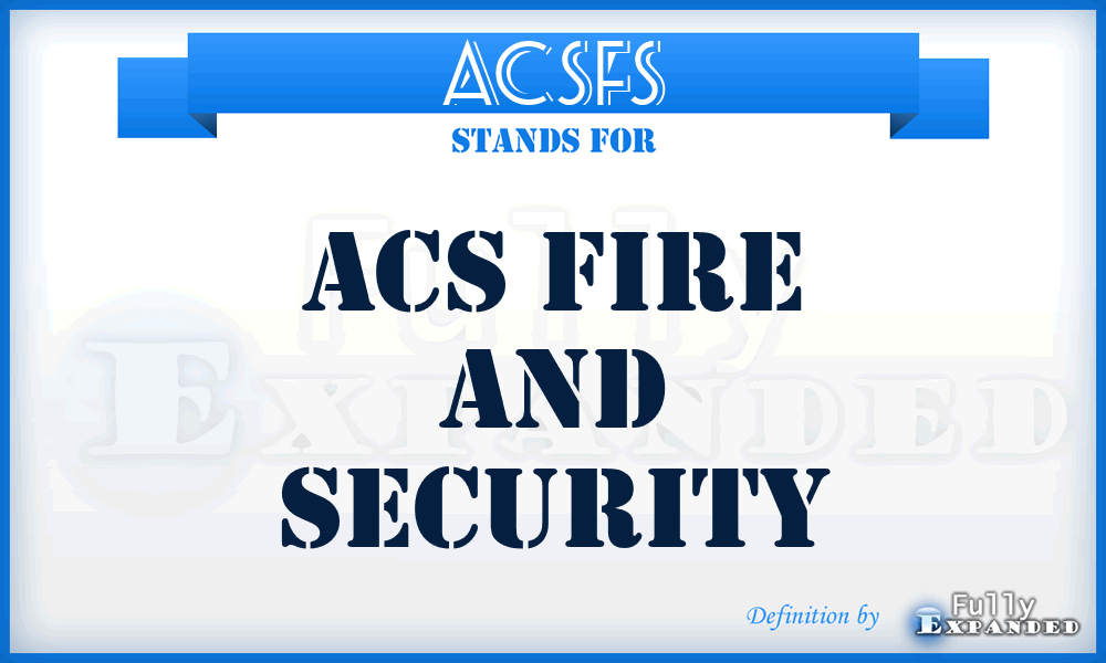 ACSFS - ACS Fire and Security