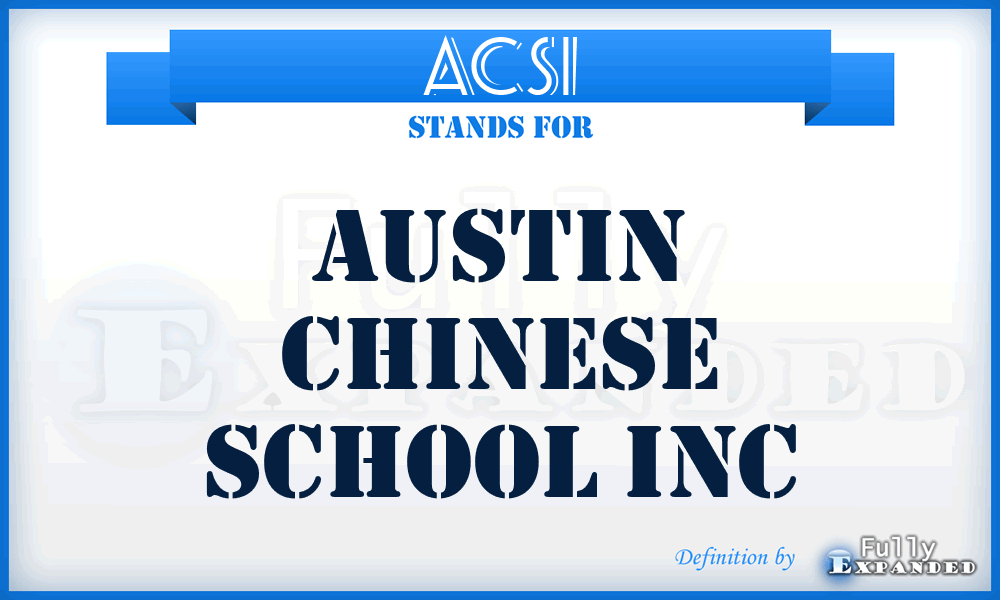 ACSI - Austin Chinese School Inc