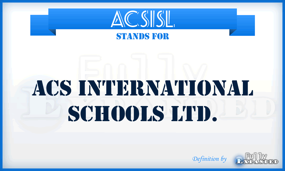 ACSISL - ACS International Schools Ltd.