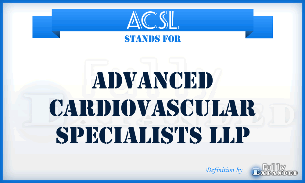 ACSL - Advanced Cardiovascular Specialists LLP