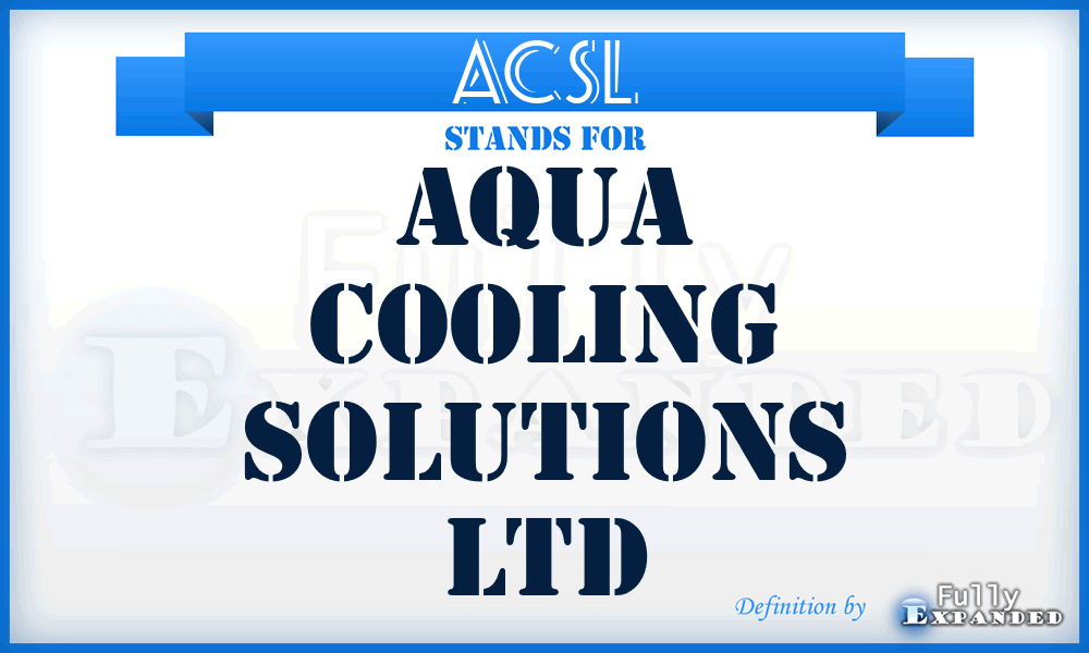 ACSL - Aqua Cooling Solutions Ltd