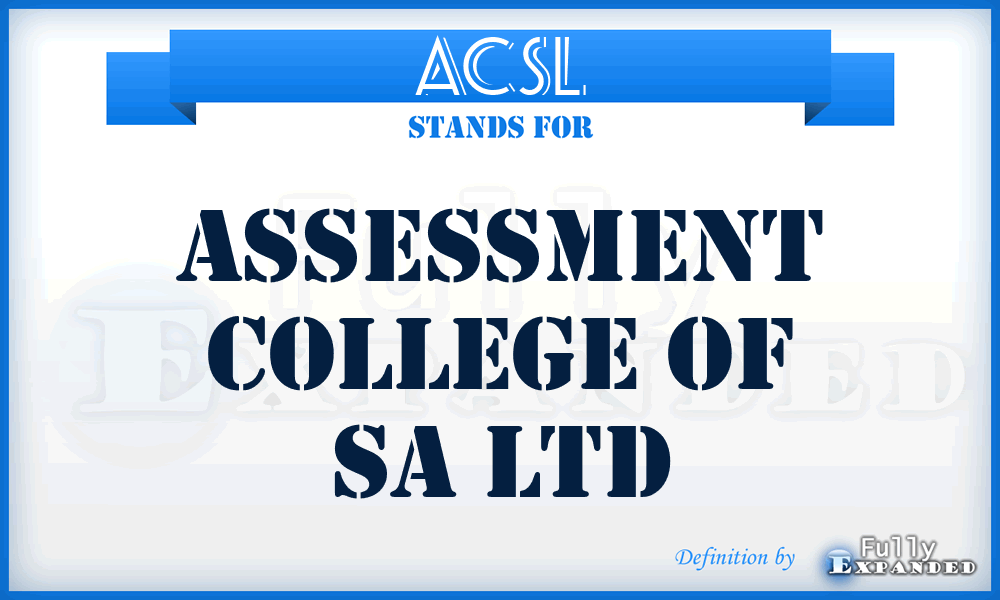 ACSL - Assessment College of Sa Ltd