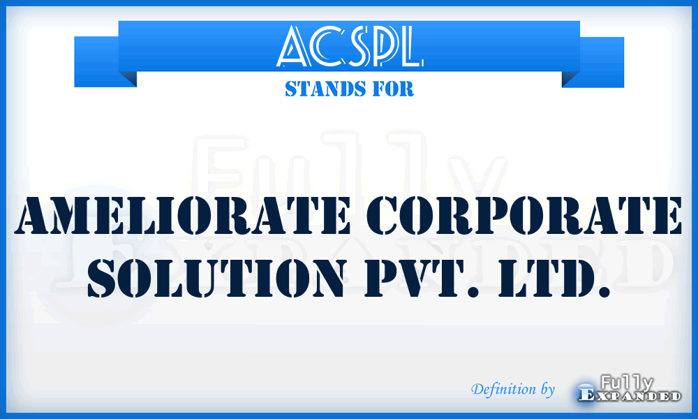 ACSPL - Ameliorate Corporate Solution Pvt. Ltd.