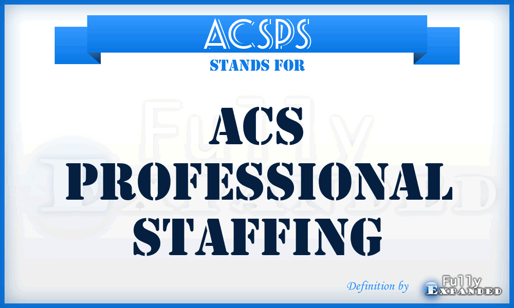 ACSPS - ACS Professional Staffing