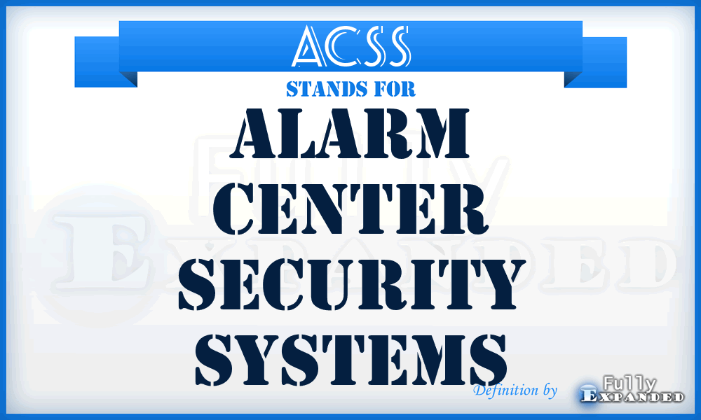 ACSS - Alarm Center Security Systems