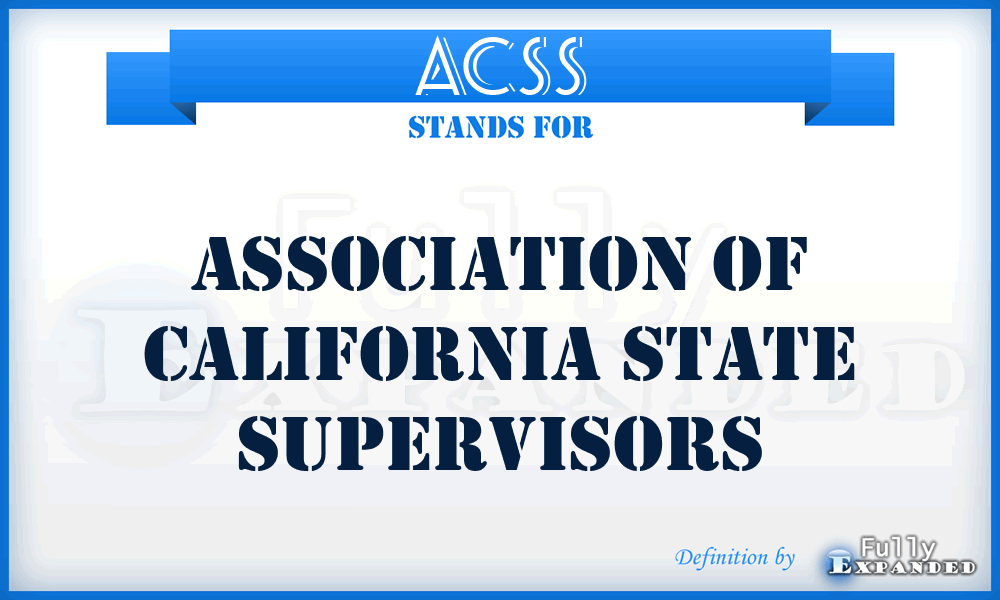 ACSS - Association of California State Supervisors