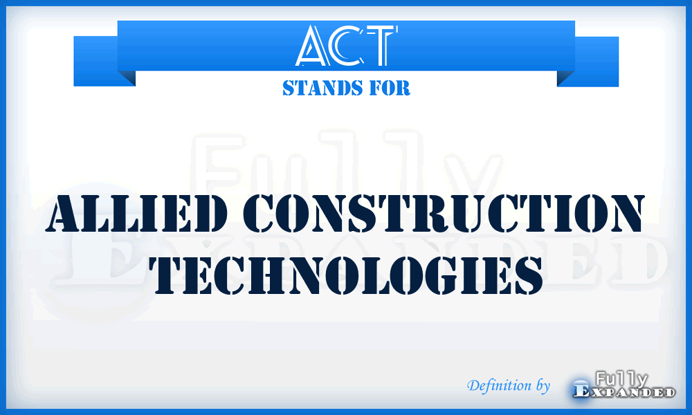 ACT - Allied Construction Technologies