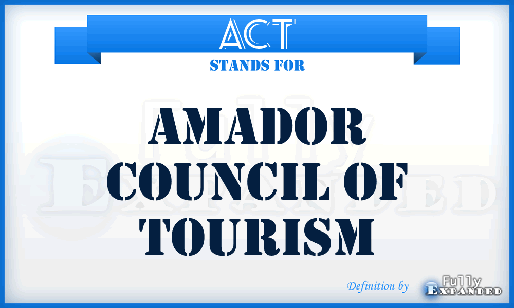 ACT - Amador Council of Tourism