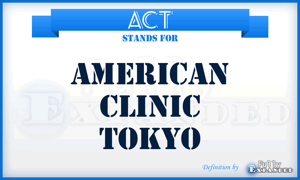 ACT - American Clinic Tokyo