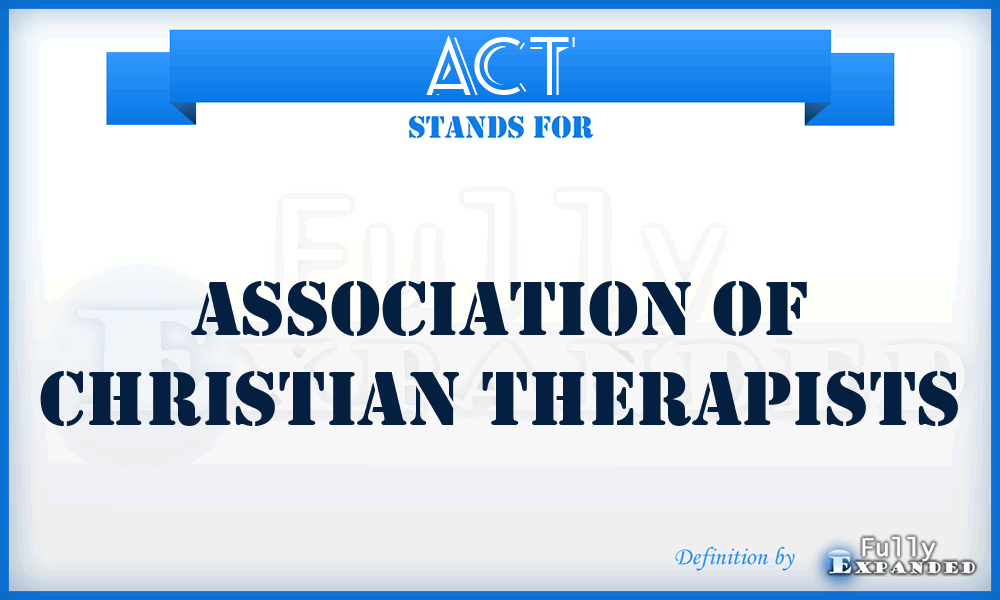 ACT - Association of Christian Therapists