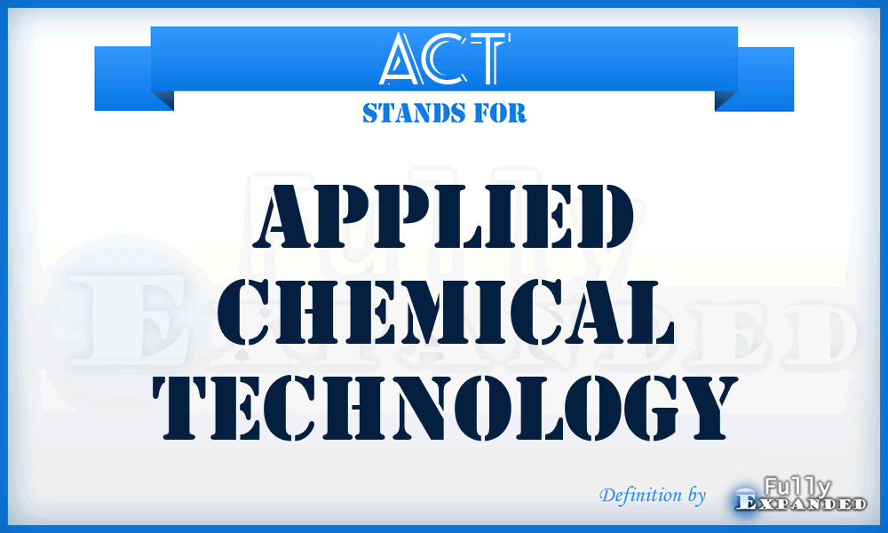 ACT - Applied Chemical Technology