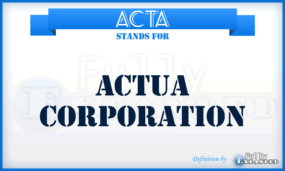 ACTA - Actua Corporation