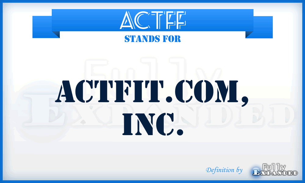 ACTFF - Actfit.Com, Inc.