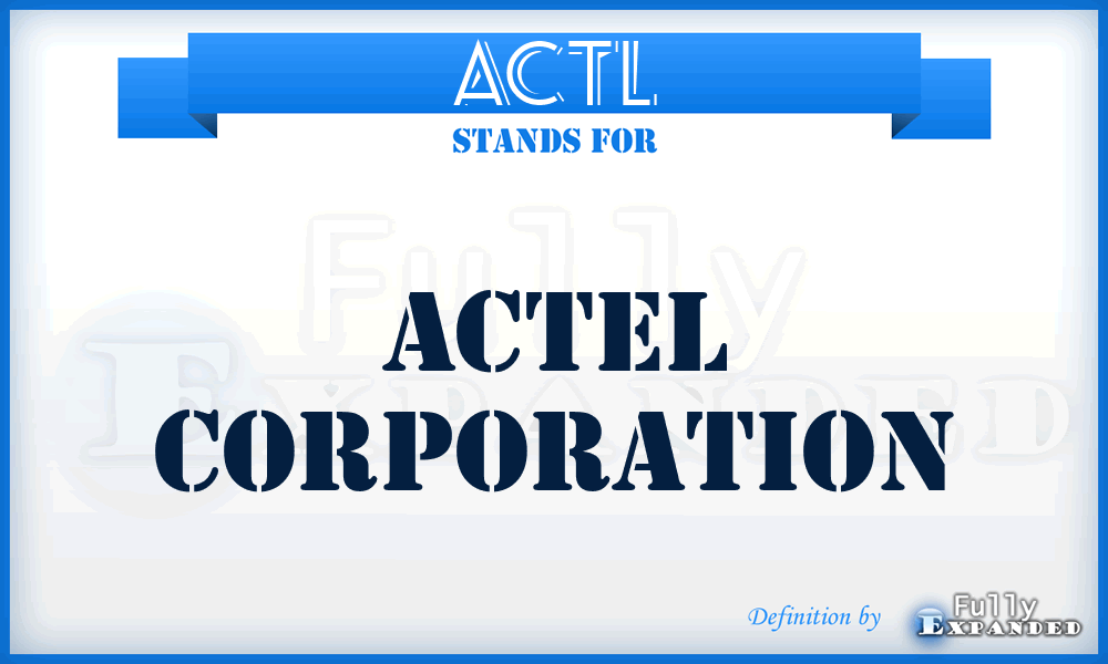 ACTL - Actel Corporation