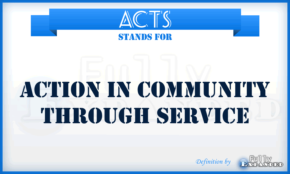 ACTS - Action in Community Through Service