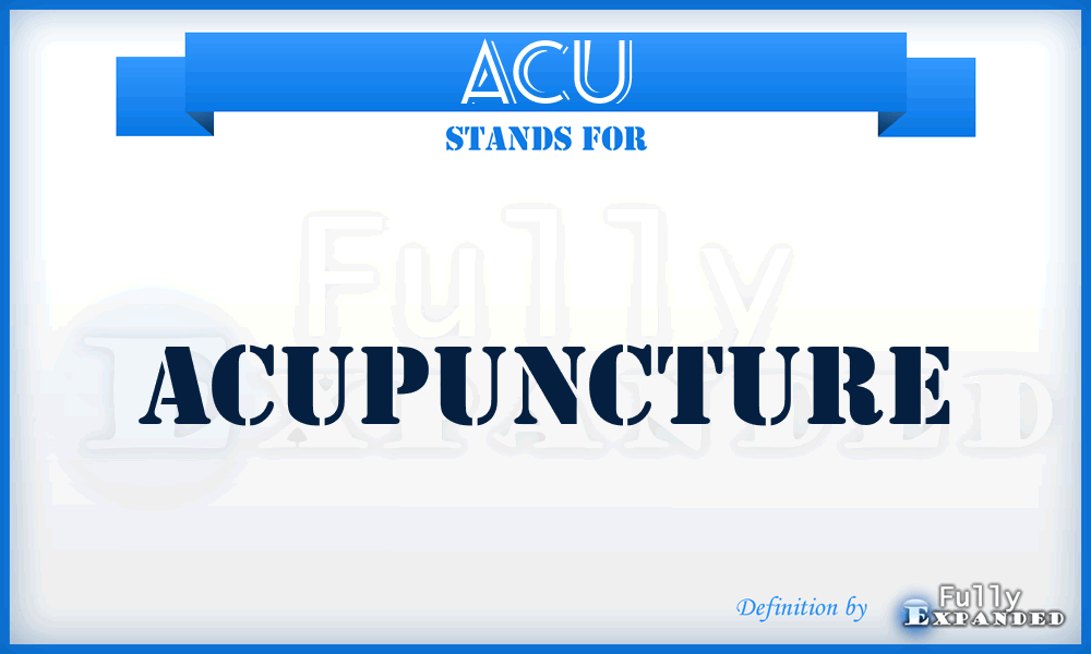 ACU - Acupuncture