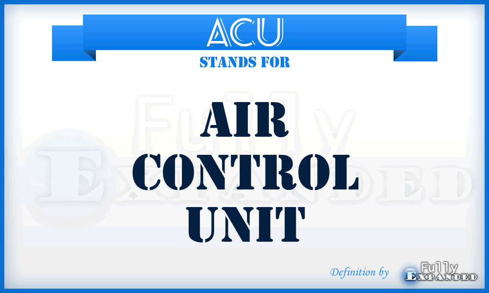 ACU - Air Control Unit