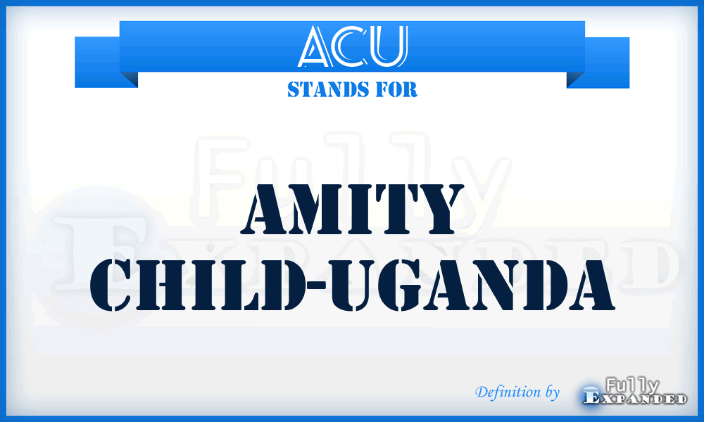 ACU - Amity Child-Uganda