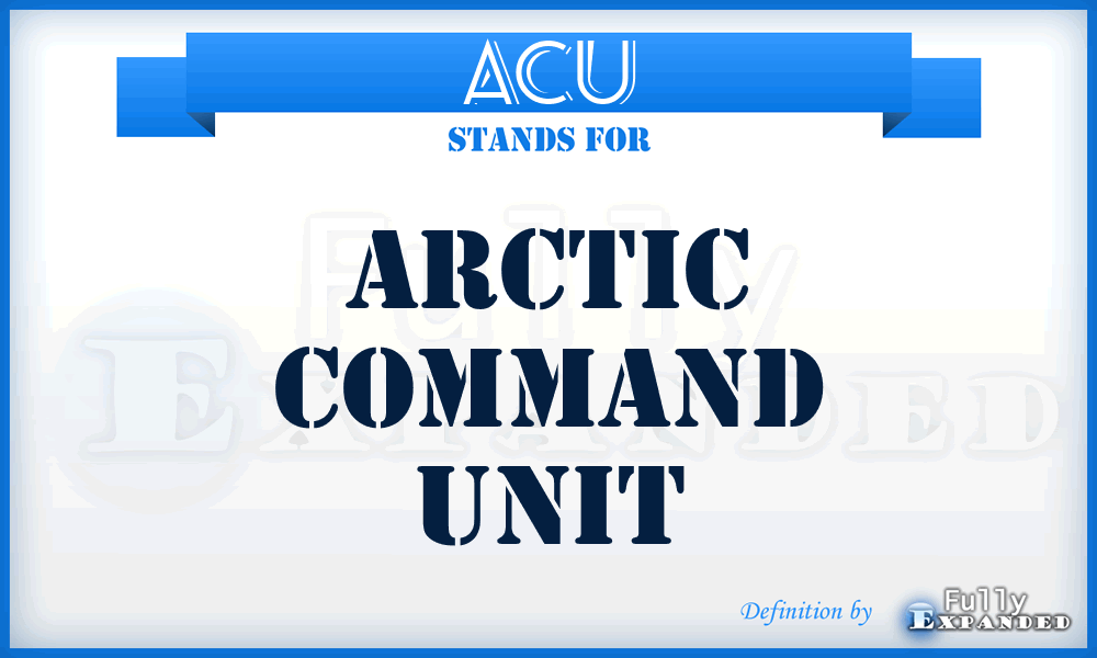 ACU - Arctic Command Unit