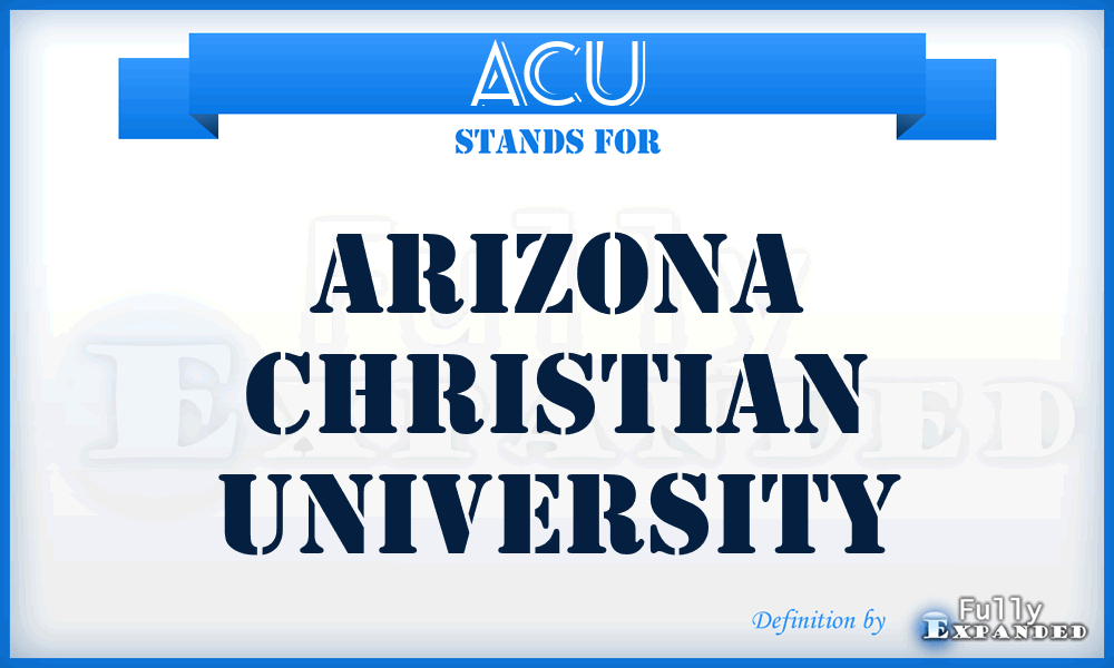 ACU - Arizona Christian University