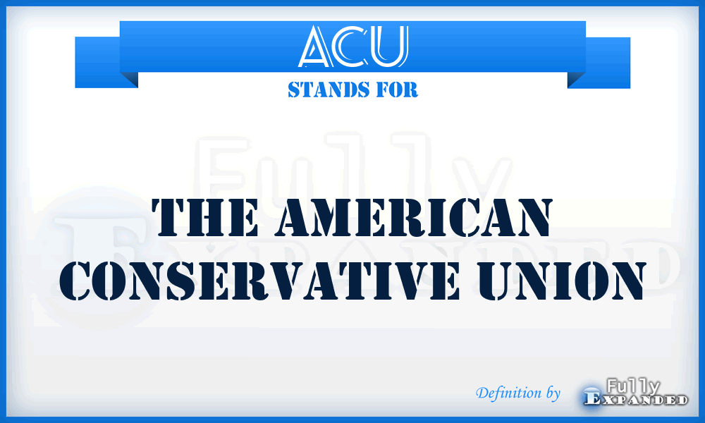 ACU - The American Conservative Union