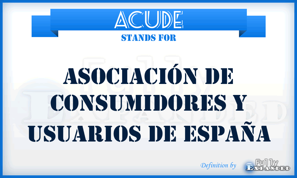 ACUDE - Asociación de Consumidores y Usuarios de España