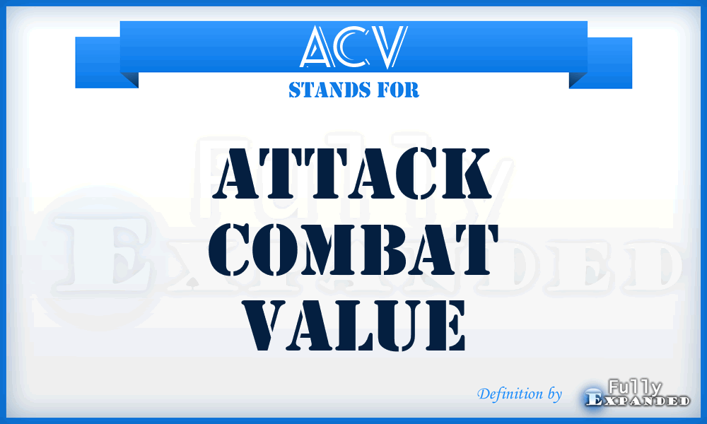 ACV - Attack Combat Value