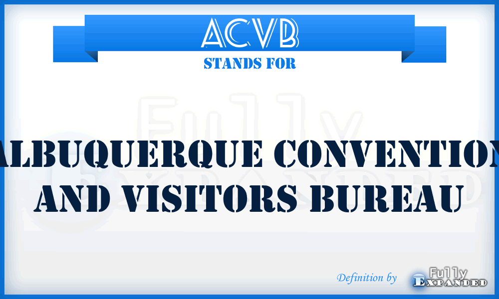 ACVB - Albuquerque Convention and Visitors Bureau