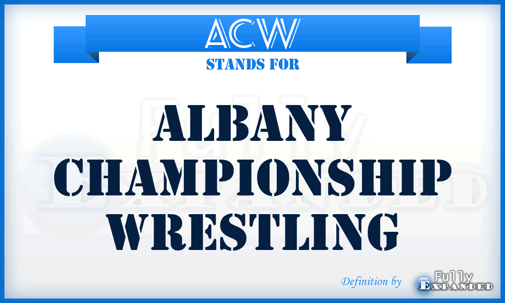 ACW - Albany Championship Wrestling