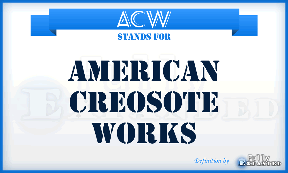 ACW - American Creosote Works