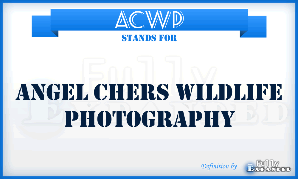 ACWP - Angel Chers Wildlife Photography
